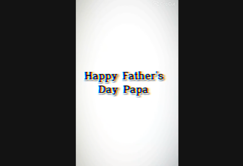 Fathers Day CapCut Template Link